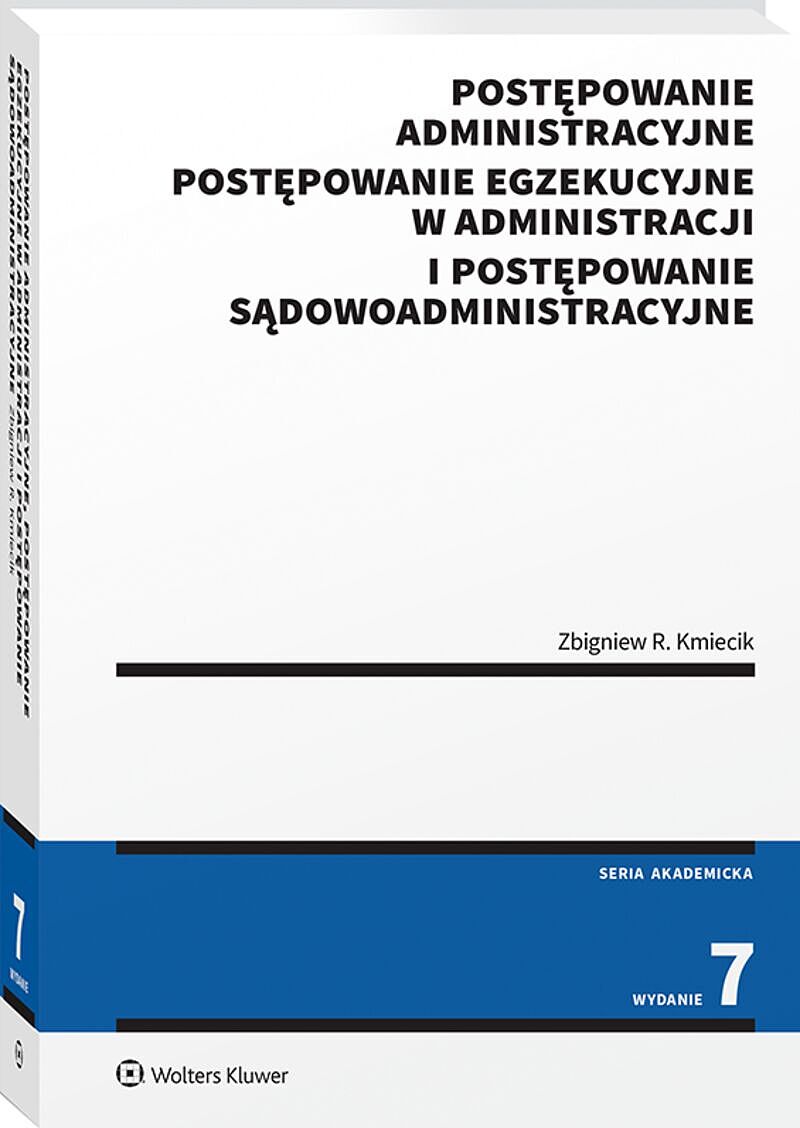 Postępowanie administracyjne, postępowanie egzekucyjne w administracji i postępowanie sądowoadministracyjne
