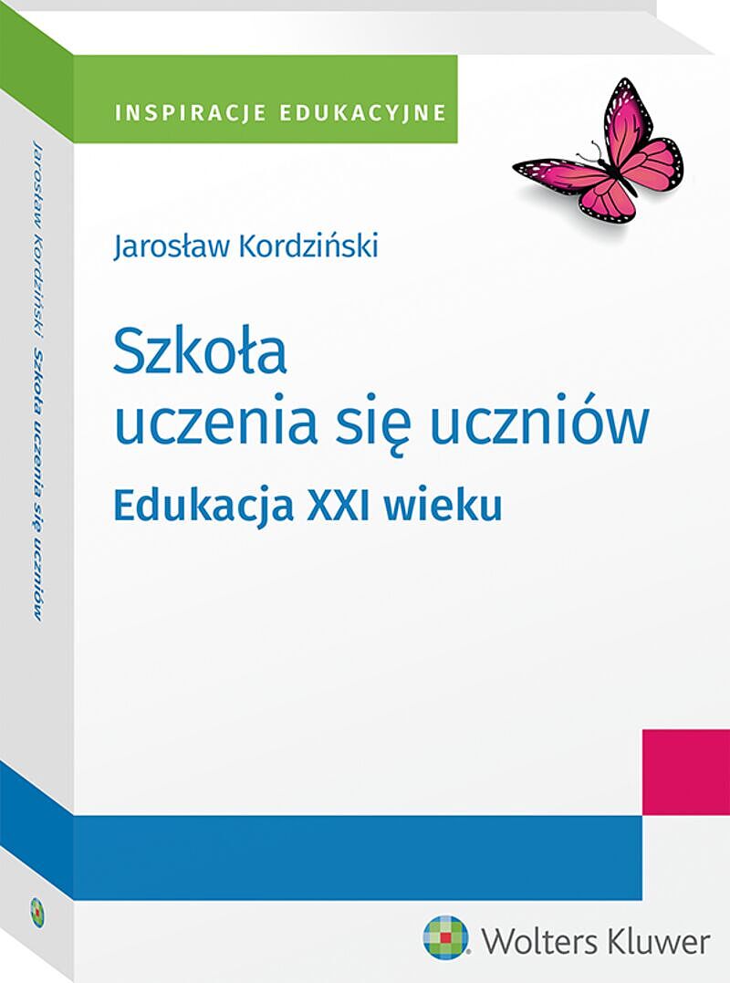 Szkoła uczenia się uczniów. Edukacja XXI wieku