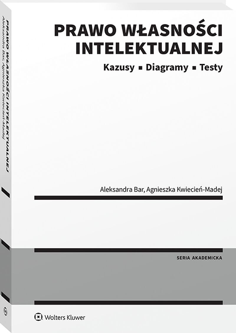 Prawo własności intelektualnej. Kazusy | Diagramy | Testy