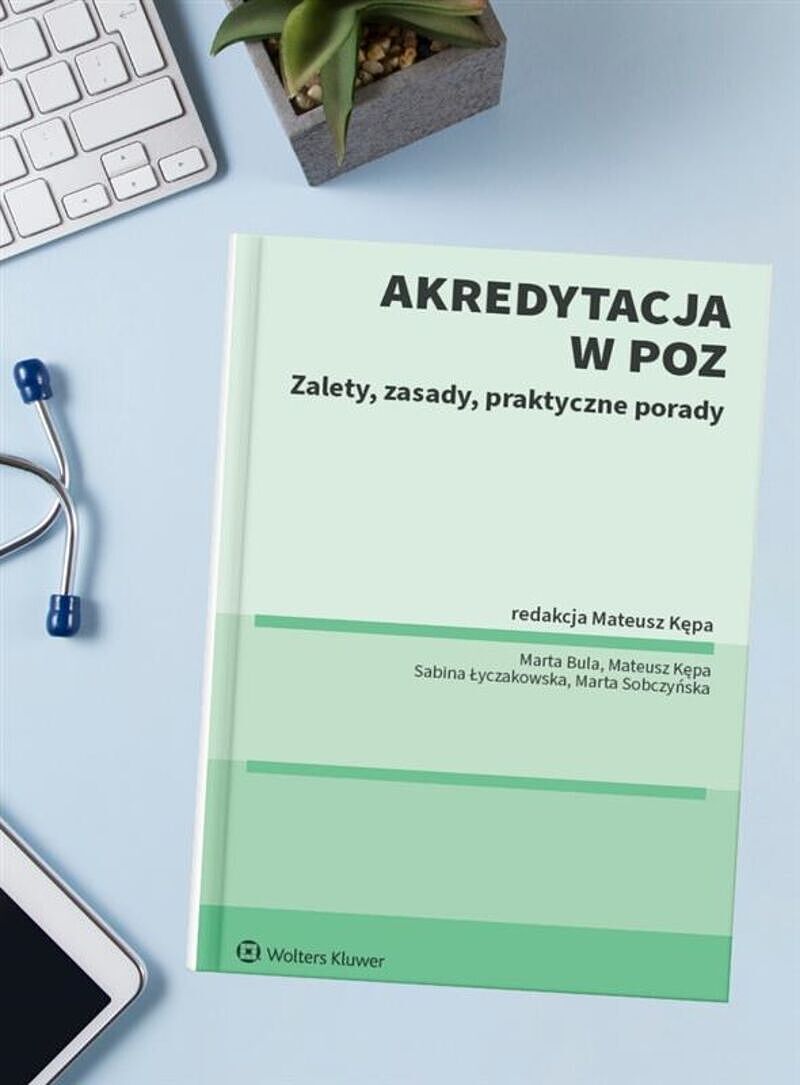 Akredytacja w POZ. Zalety, zasady, praktyczne porady