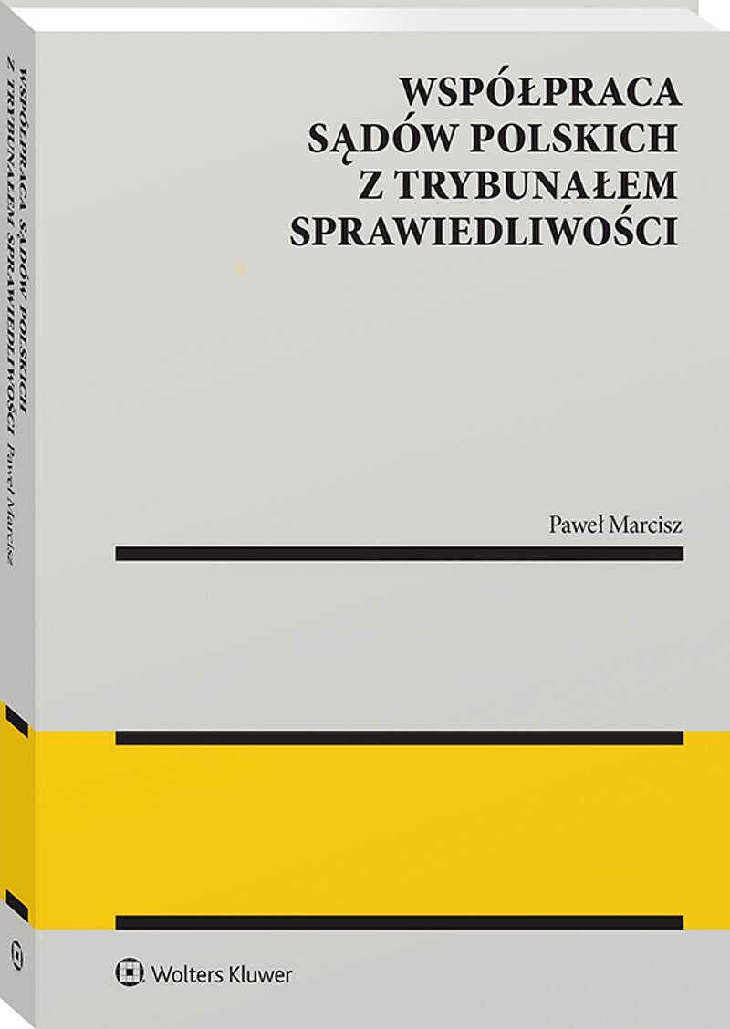Współpraca sądów polskich z Trybunałem Sprawiedliwości