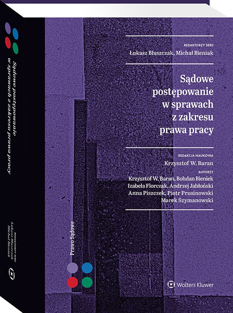 Sądowe postępowanie w sprawach z zakresu prawa pracy