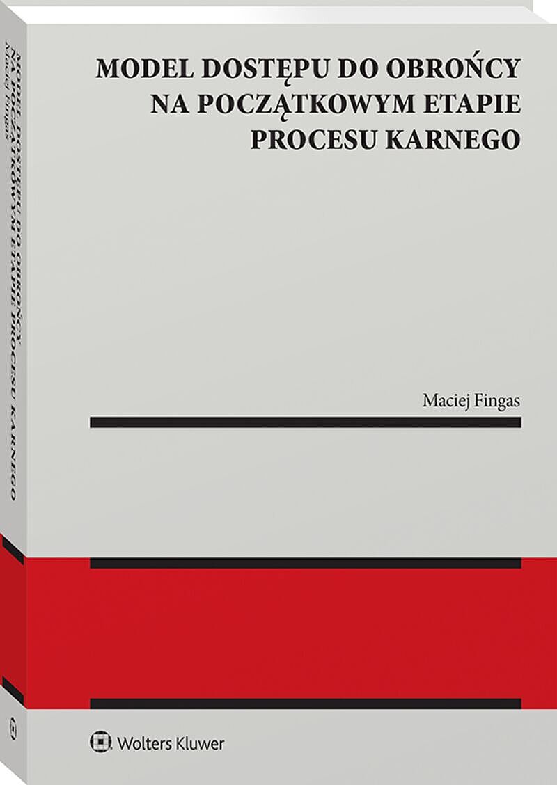 Model dostępu do obrońcy na początkowym etapie procesu karnego