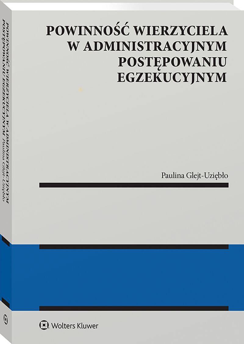Powinność wierzyciela w administracyjnym postępowaniu egzekucyjnym