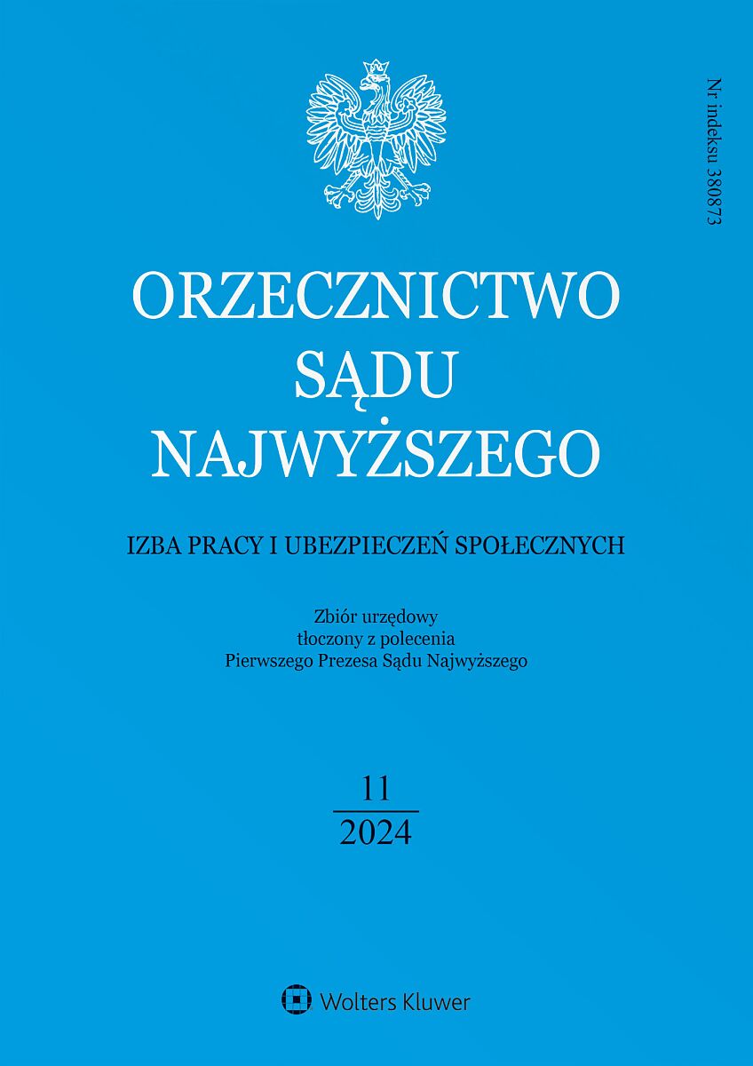 Orzecznictwo Sądu Najwyższego. Izba Pracy i Ubezpieczeń Społecznych - Nr 11/2024
