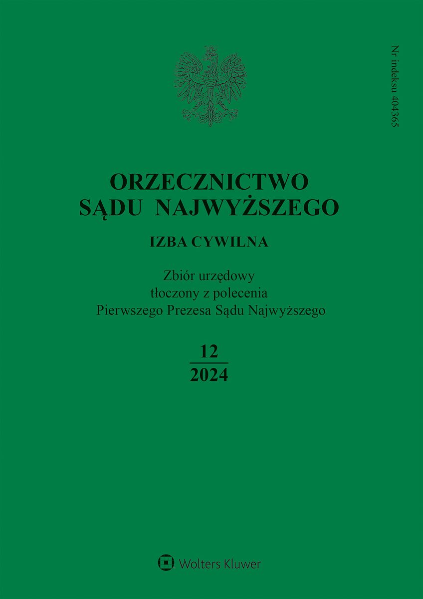 Orzecznictwo Sądu Najwyższego. Izba Cywilna - Nr 12/2024