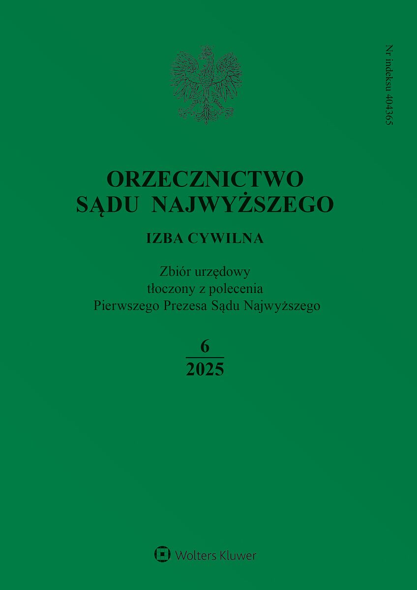 Orzecznictwo Sądu Najwyższego. Izba Cywilna - Nr 6/2025