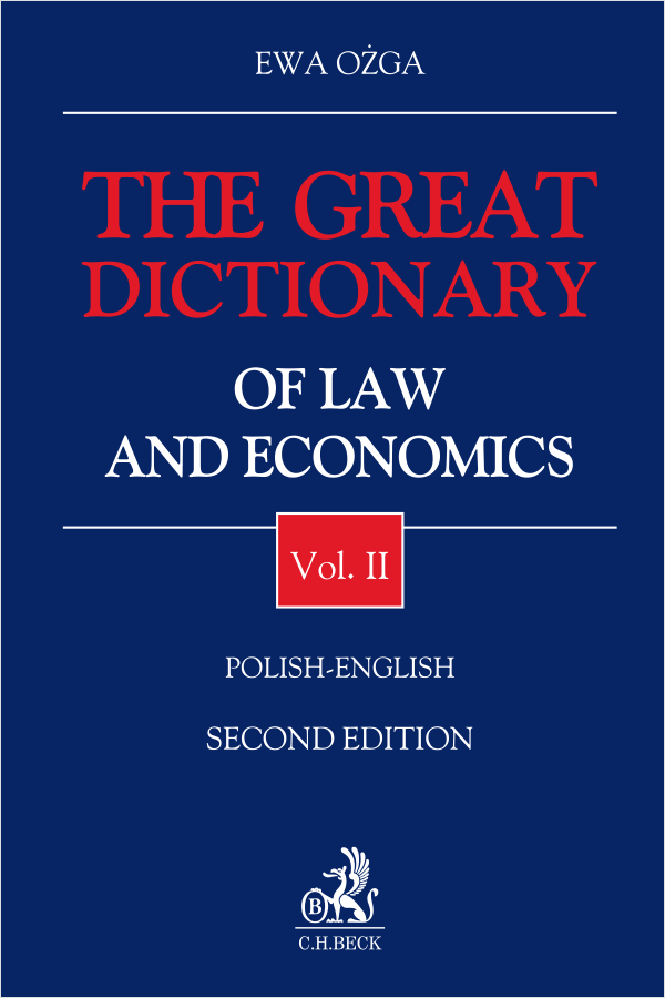 The Great Dictionary of Law and Economics. Vol. II. Polish - English