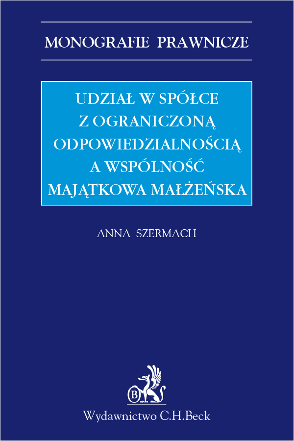 Udział w spółce z ograniczoną odpowiedzialnością a wspólność majątkowa małżeńska