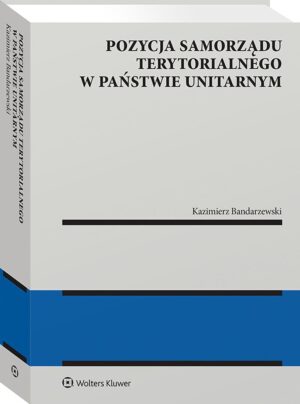 Pozycja samorządu terytorialnego w państwie unitarnym