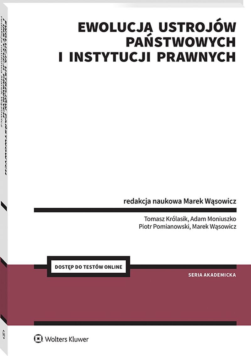 Ewolucja ustrojów państwowych i instytucji prawnych