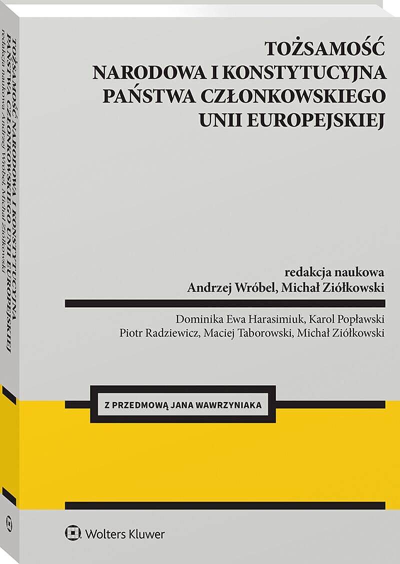 Tożsamość narodowa i konstytucyjna państwa członkowskiego  Unii Europejskiej