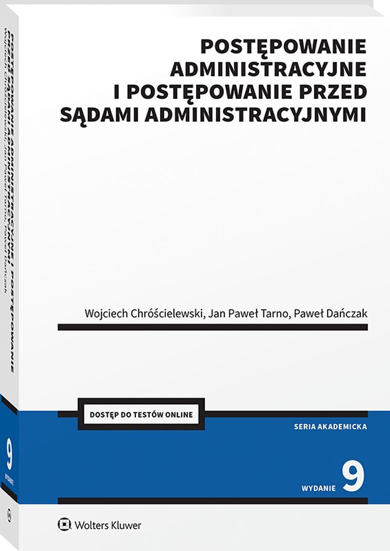 Postępowanie administracyjne i postępowanie przed sądami administracyjnymi
