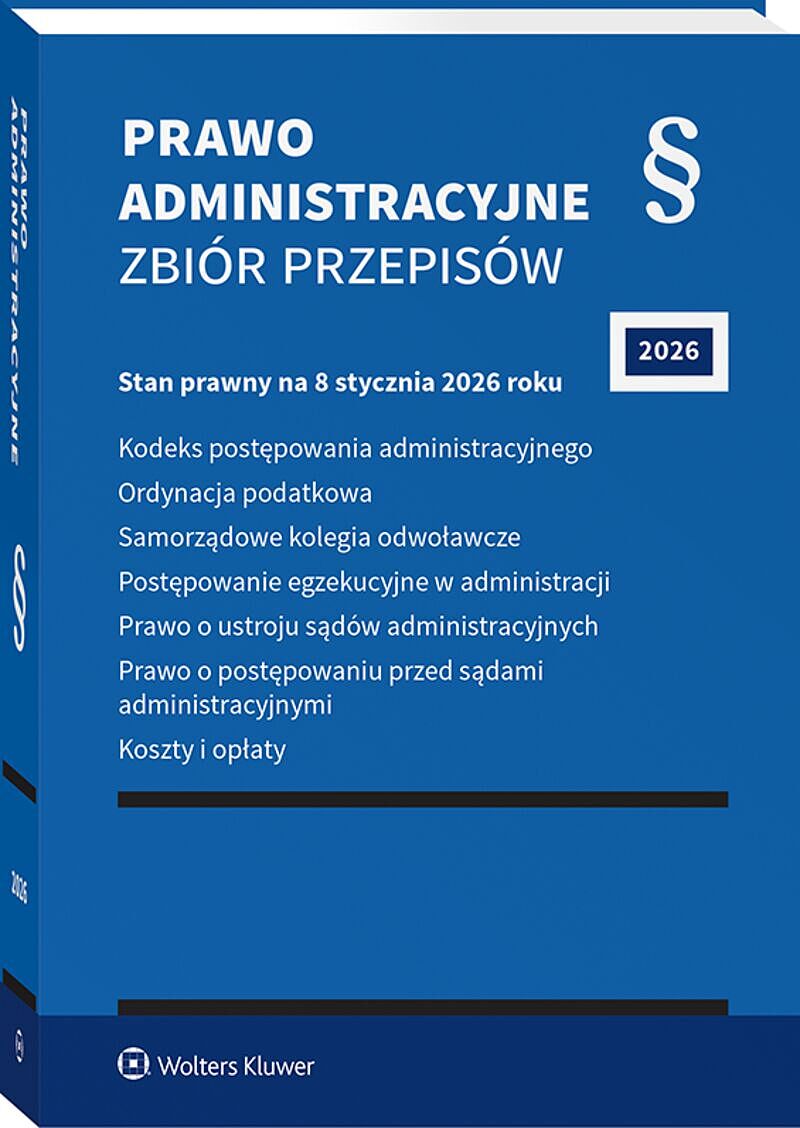 Kodeks postępowania administracyjnego. Ordynacja podatkowa. Samorządowe kolegia odwoławcze. Postępowanie egzekucyjne w administracji. Prawo o ustroju