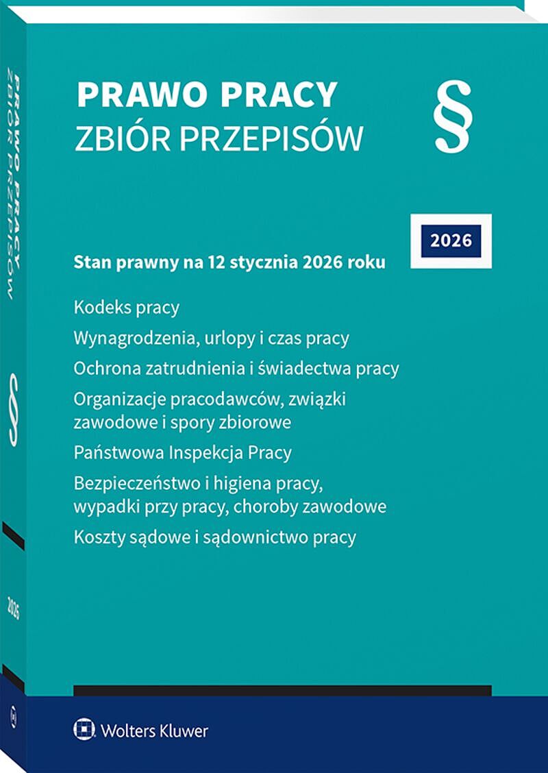 Kodeks pracy. Wynagrodzenia, urlopy i czas pracy. Ochrona zatrudnienia i świadectwa pracy. Organizacje pracodawców, związki zawodowe i spory zbiorowe