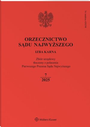Orzecznictwo Sądu Najwyższego. Izba Karna - Nr 7/2025