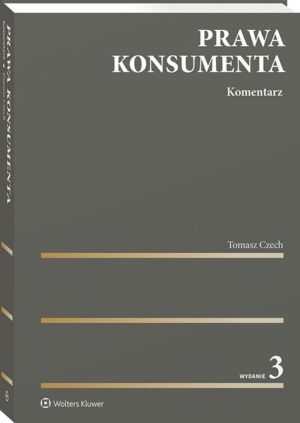 Prawa konsumenta. Komentarz [PRZEDSPRZEDAŻ]