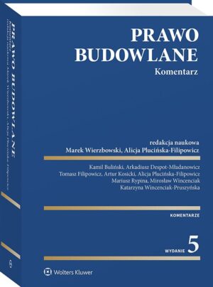 Prawo budowlane. Komentarz [PRZEDSPRZEDAŻ]