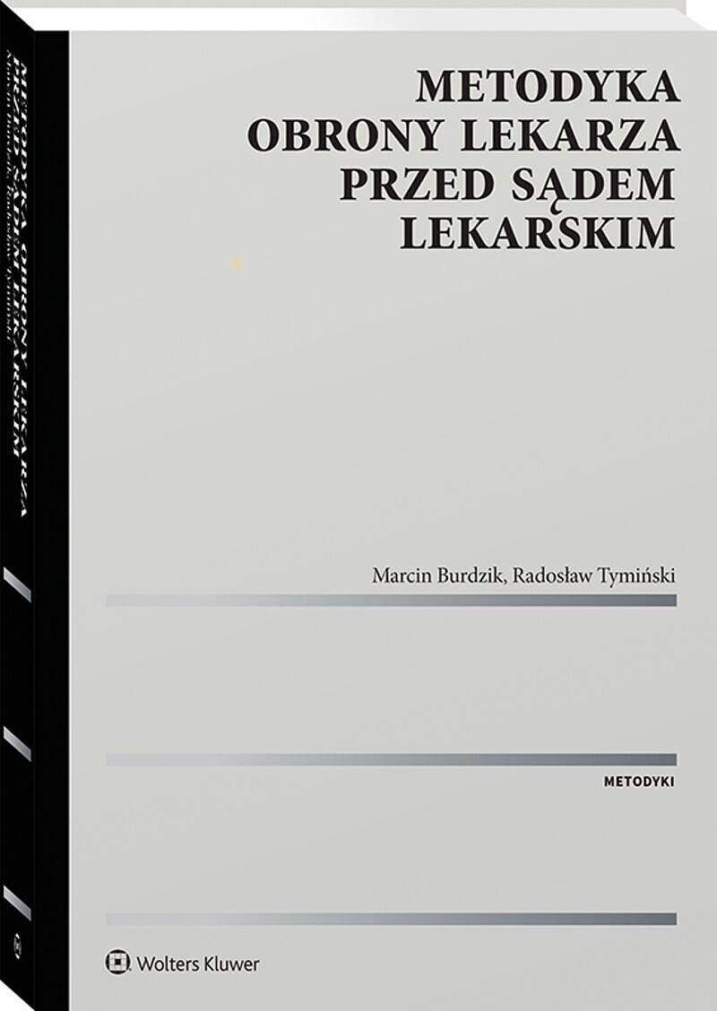 Metodyka obrony lekarza przed sądem lekarskim