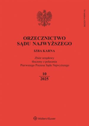 Orzecznictwo Sądu Najwyższego. Izba Karna - Nr 10/2025