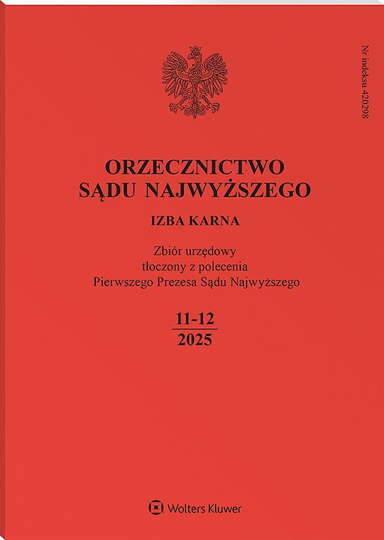 Orzecznictwo Sądu Najwyższego. Izba Karna - Nr 11-12/2025