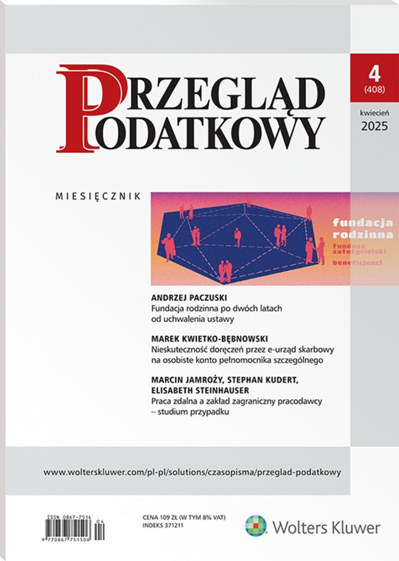 Przegląd Podatkowy - Nr 4/2025 408