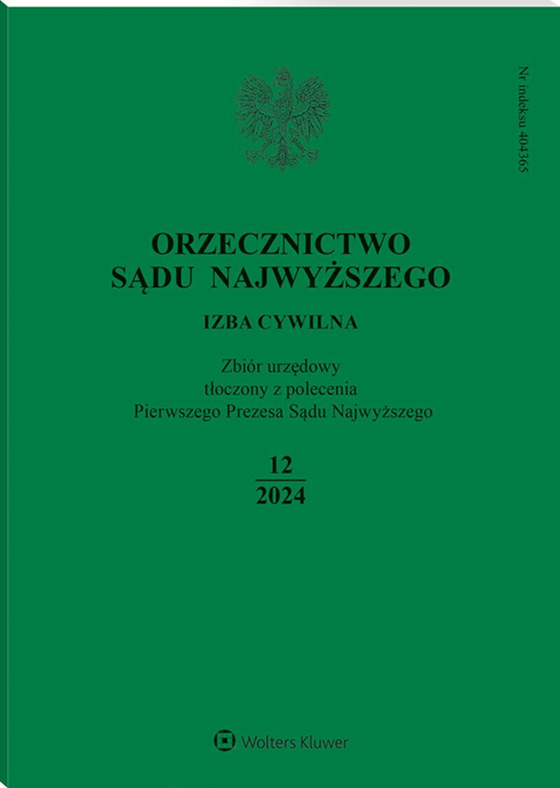 Orzecznictwo Sądu Najwyższego. Izba Cywilna - Nr 12/2024
