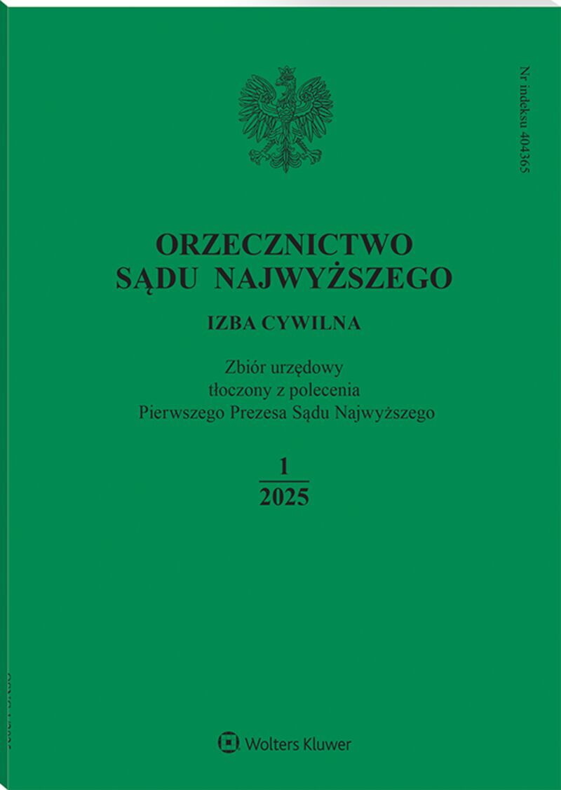 Orzecznictwo Sądu Najwyższego. Izba Cywilna - Nr 1/2025