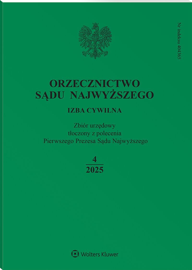 Orzecznictwo Sądu Najwyższego. Izba Cywilna - Nr 4/2025