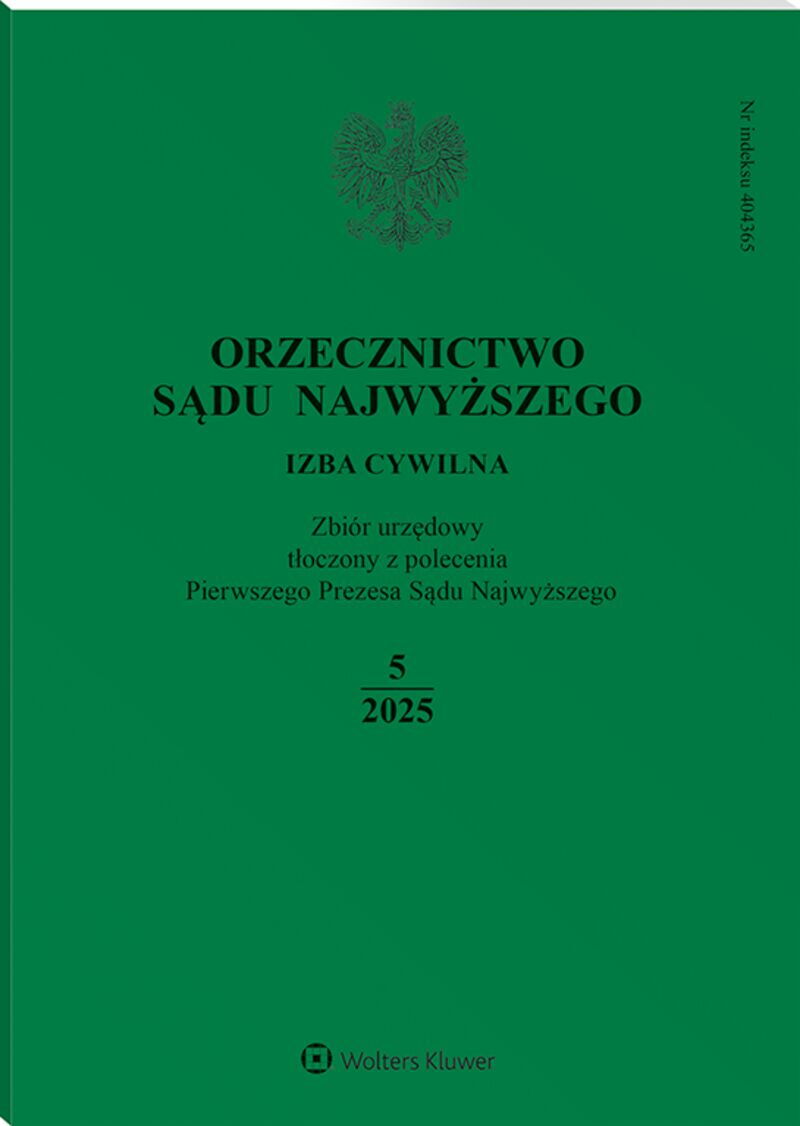 Orzecznictwo Sądu Najwyższego. Izba Cywilna - Nr 5/2025