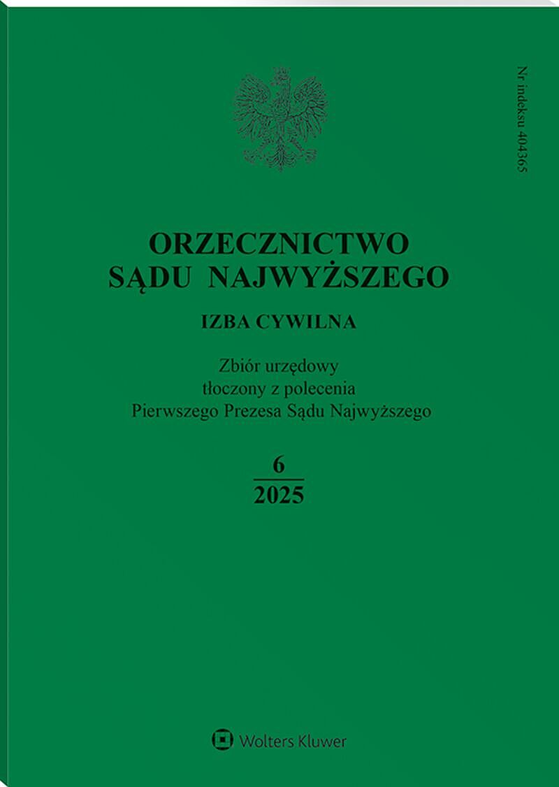Orzecznictwo Sądu Najwyższego. Izba Cywilna - Nr 6/2025