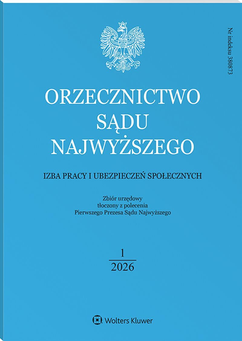 Orzecznictwo Sądu Najwyższego. Izba Pracy i Ubezpieczeń Społecznych - Nr 1/2026