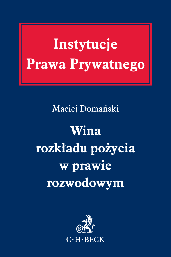 Wina rozkładu pożycia w prawie rozwodowym