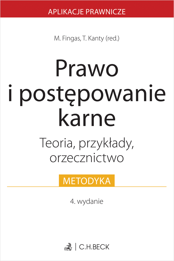 Prawo i postępowanie karne. Teoria, przykłady, orzecznictwo