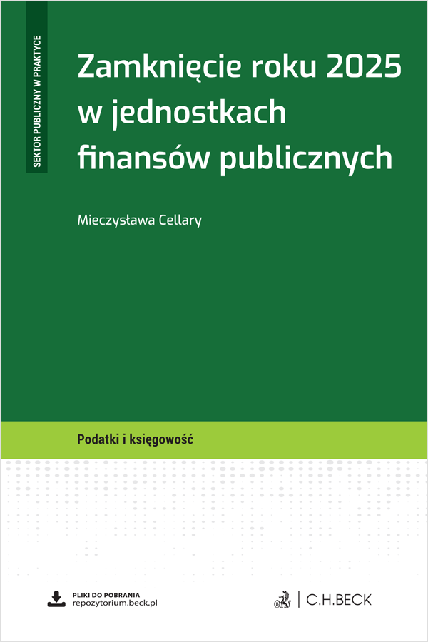 Zamknięcie roku 2025 w jednostkach finansów publicznych + wzory do pobrania