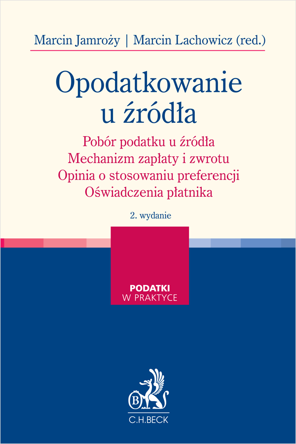 Opodatkowanie u źródła. Pobór podatku u źródła. Mechanizm zapłaty i zwrotu. Opinia o stosowaniu preferencji. Oświadczenia płatnika