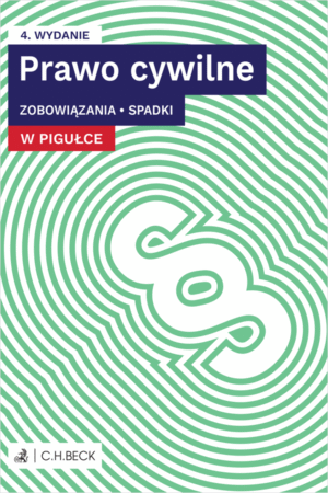 Prawo cywilne w pigułce. Zobowiązania. Spadki + testy online