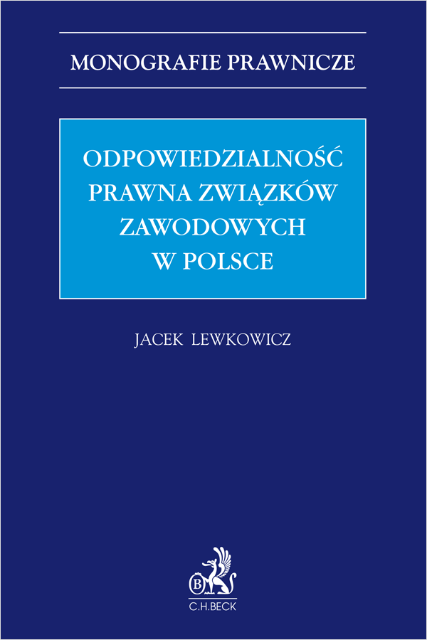 Odpowiedzialność prawna związków zawodowych w Polsce