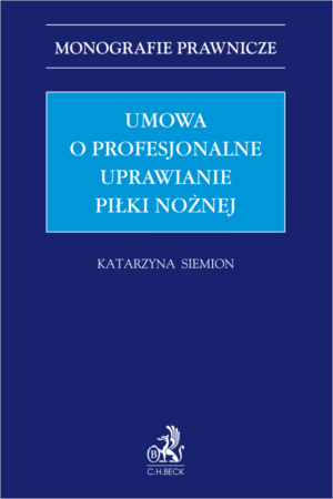 Umowa o profesjonalne uprawianie piłki nożnej