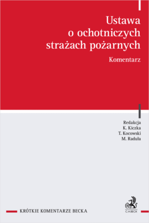Ustawa o ochotniczych strażach pożarnych. Komentarz