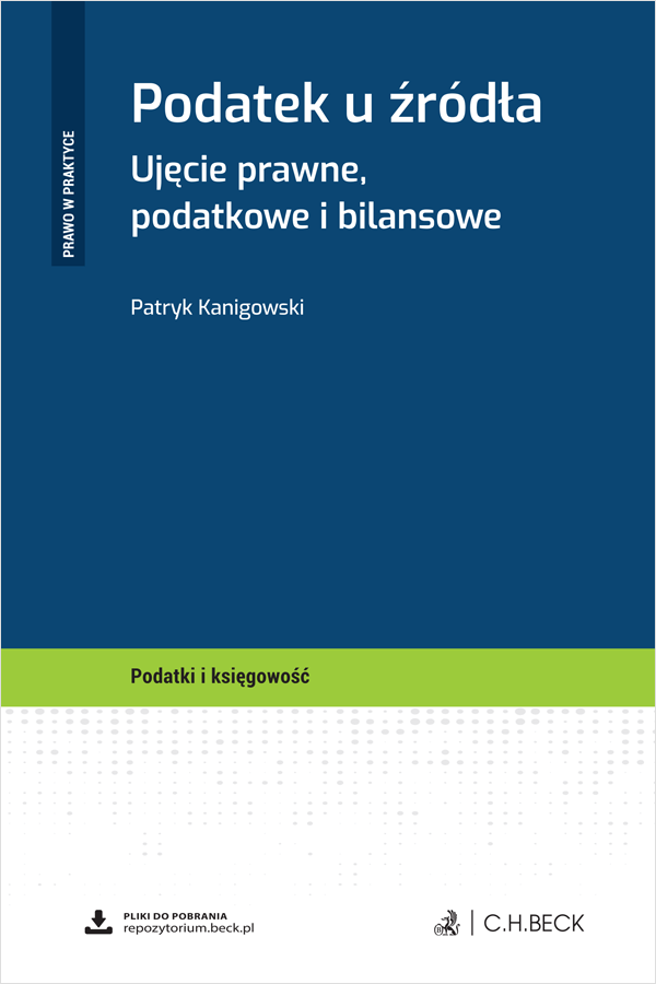 Podatek u źródła. Ujęcie prawne, podatkowe i bilansowe + wzory do pobrania