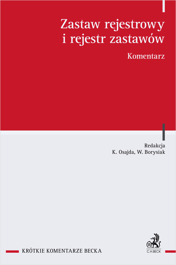 Zastaw rejestrowy i rejestr zastawów. Komentarz
