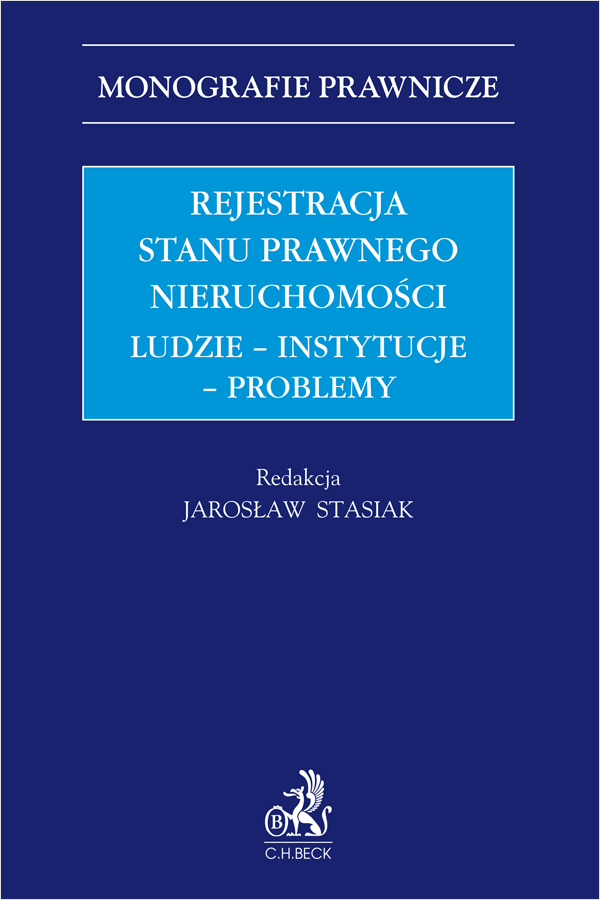 Rejestracja stanu prawnego nieruchomości. Ludzie - instytucje - problemy