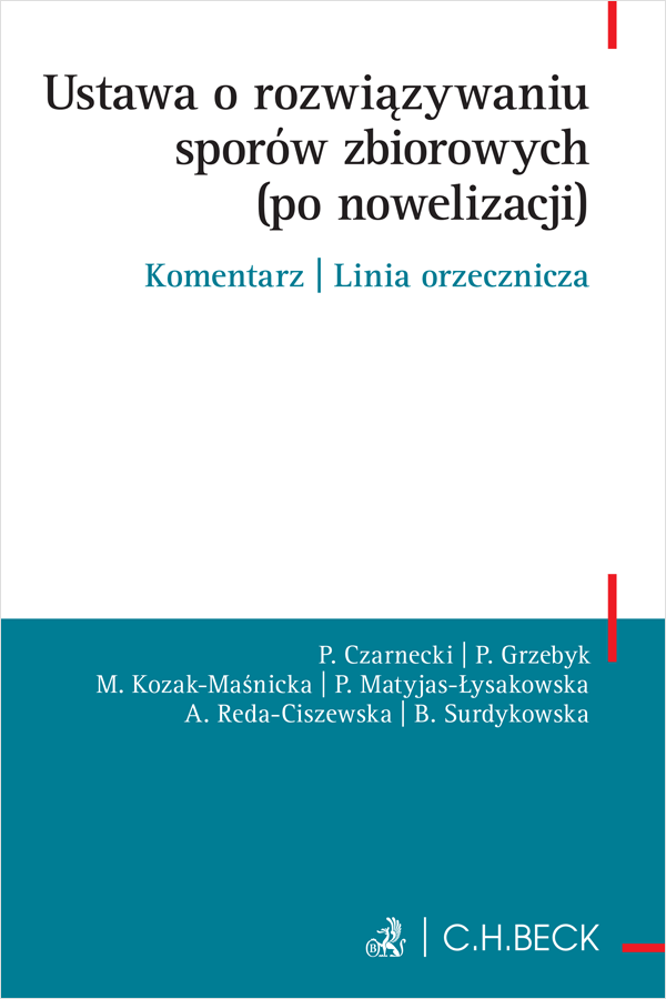 Ustawa o rozwiązywaniu sporów zbiorowych (po nowelizacji). Komentarz | Linia orzecznicza