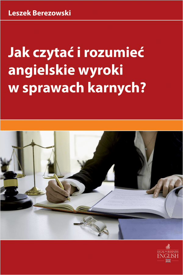 Jak czytać i rozumieć angielskie wyroki w sprawach karnych?