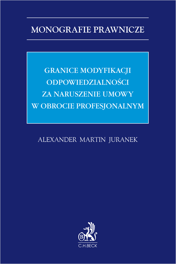 Granice modyfikacji odpowiedzialności za naruszenie umowy w obrocie profesjonalnym