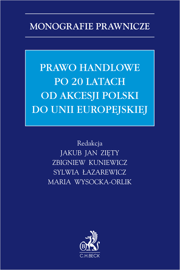 Prawo handlowe po 20 latach od akcesji Polski do Unii Europejskiej