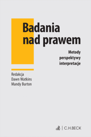Badania nad prawem. Metody, perspektywy, interpretacje