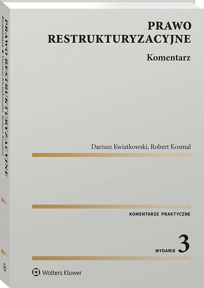 Prawo restrukturyzacyjne. Komentarz