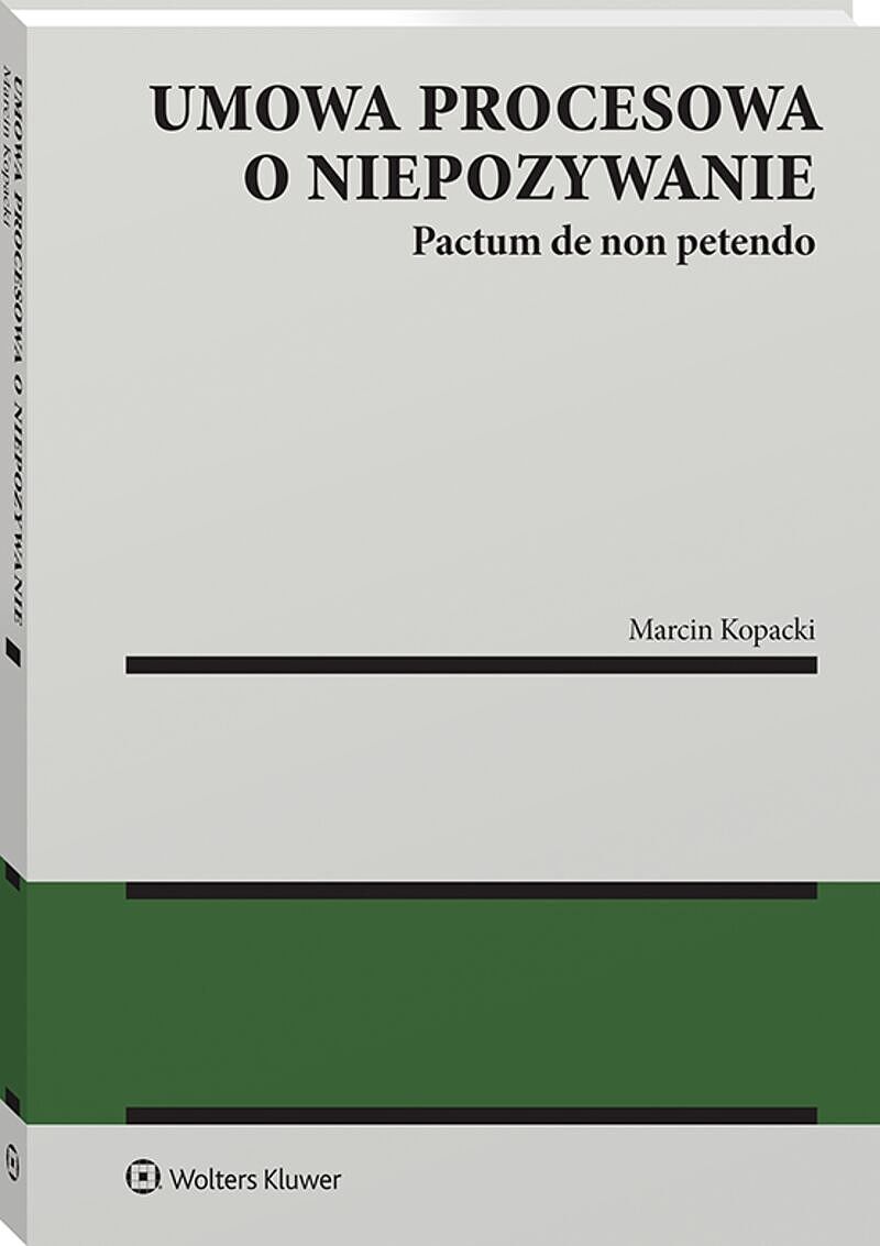 Umowa procesowa o niepozywanie. Pactum de non petendo